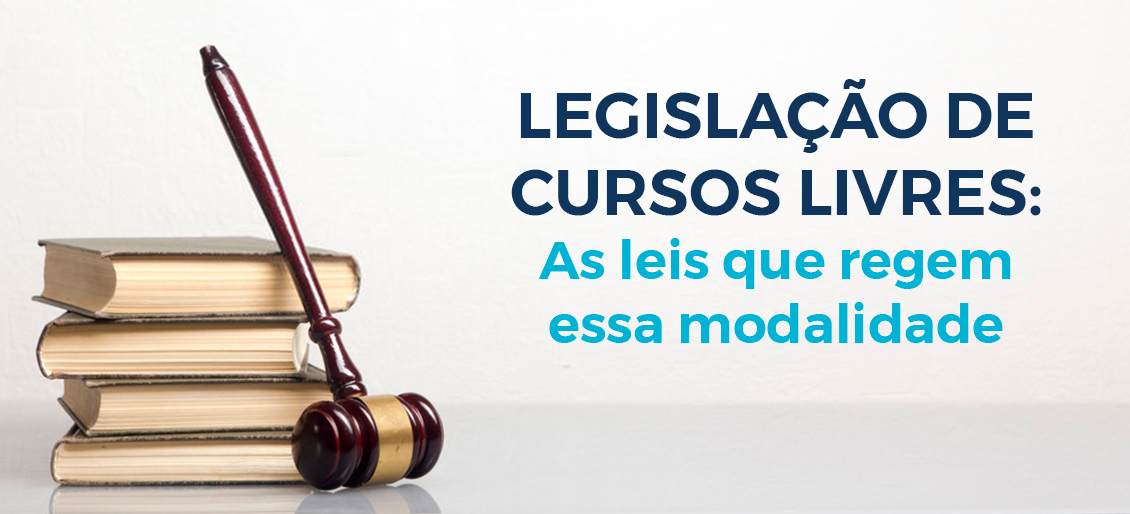 LegislaÇÃo De Cursos Livres As Leis Que Regem Essa Modalidade Reeducandos 5961